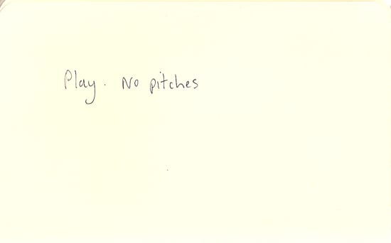Play. No Pitches